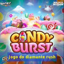 jogo do diamante rush