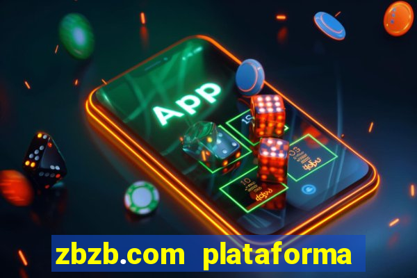 zbzb.com plataforma de jogos