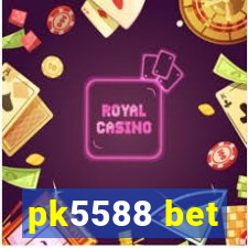 pk5588 bet