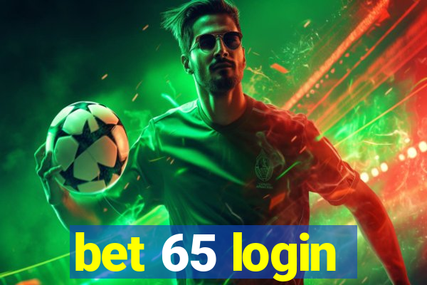 bet 65 login