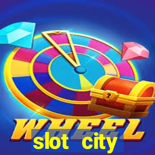 slot city прямо сейчас