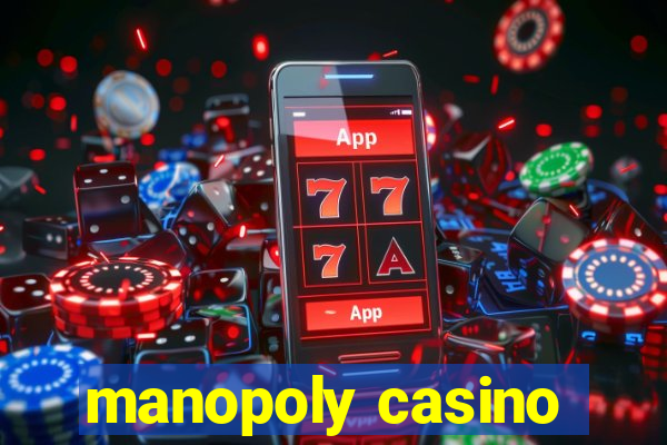 manopoly casino