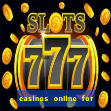 casinos online for real money