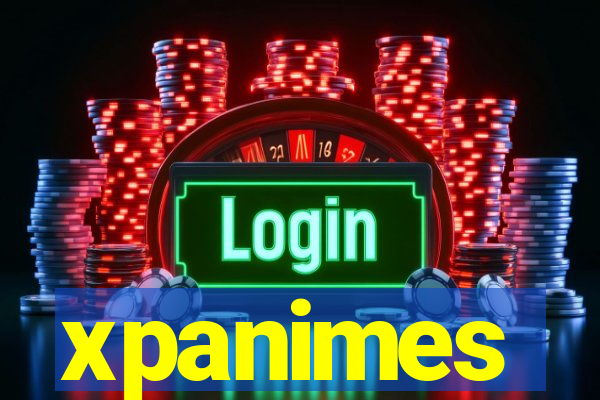 xpanimes