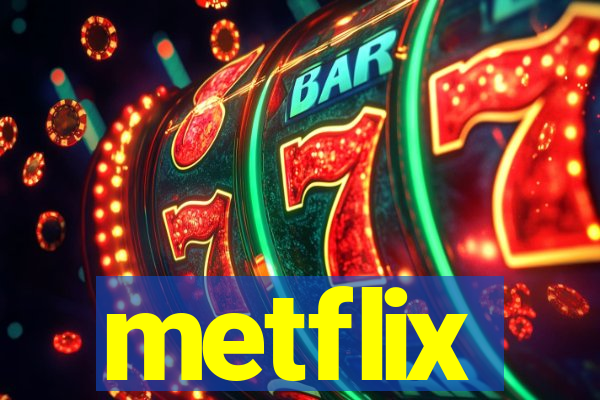 metflix