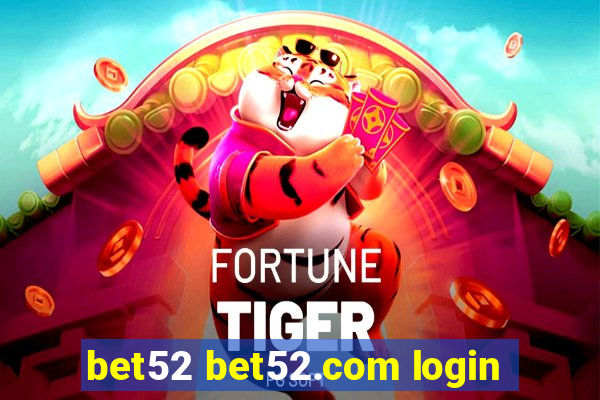 bet52 bet52.com login