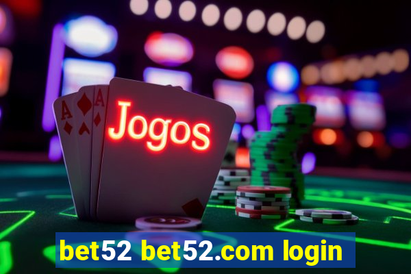 bet52 bet52.com login