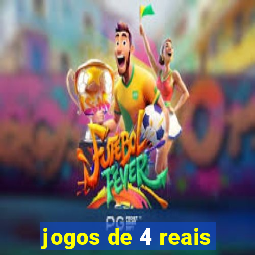 jogos de 4 reais