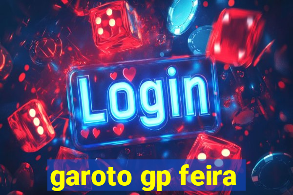 garoto gp feira