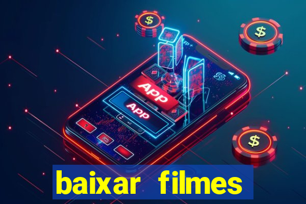 baixar filmes torrent dublado