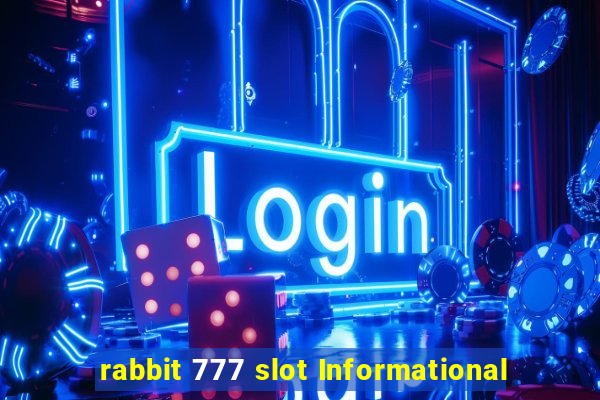 rabbit 777 slot Informational