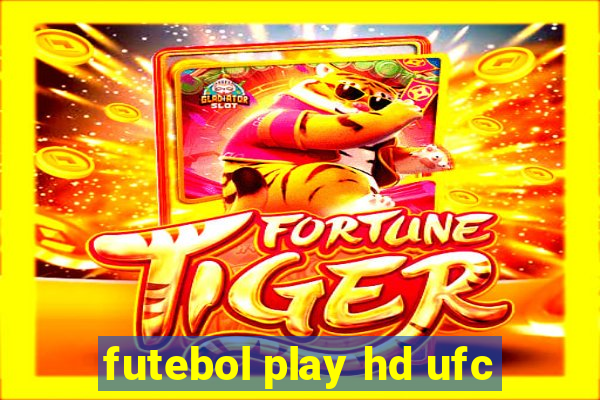 futebol play hd ufc