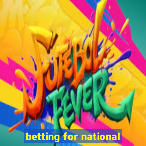 betting for national