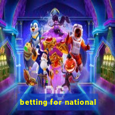 betting for national