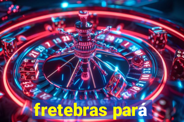 fretebras pará