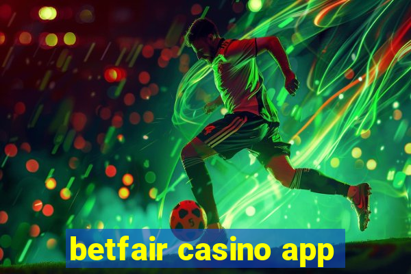 betfair casino app