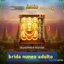 brida nunes adulto