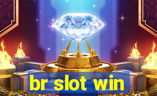 br slot win