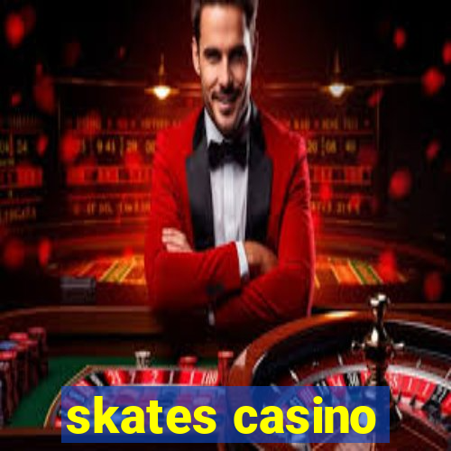 skates casino