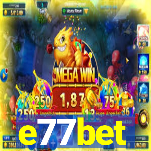 e77bet