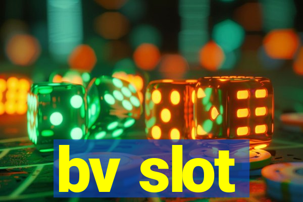 bv slot