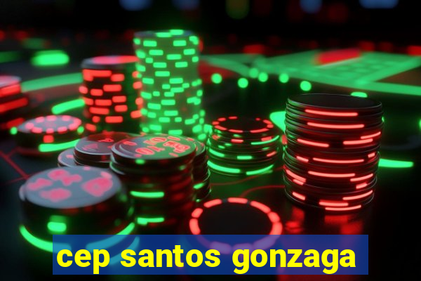 cep santos gonzaga