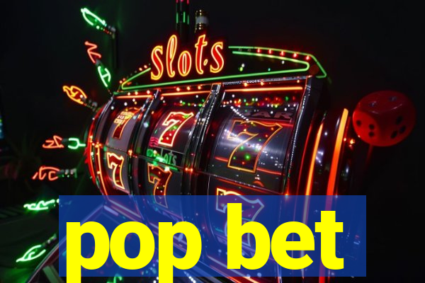 pop bet