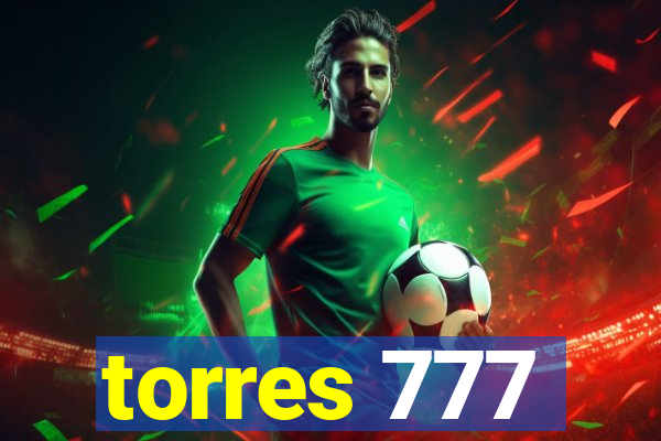 torres 777