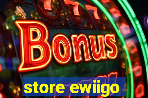 store ewiigo