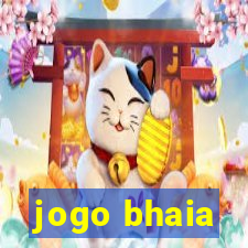 jogo bhaia