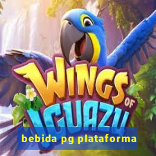 bebida pg plataforma