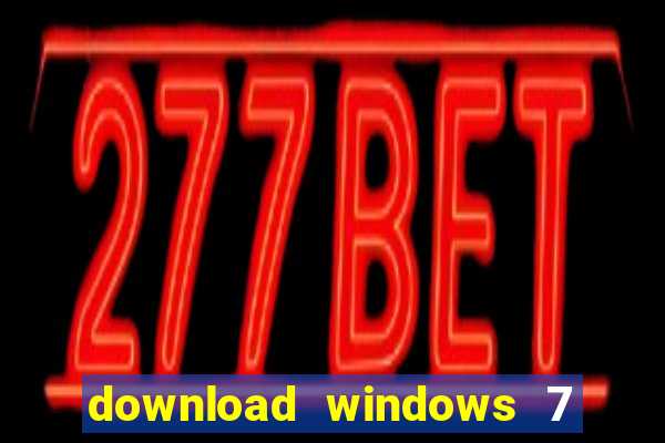 download windows 7 32 bits iso