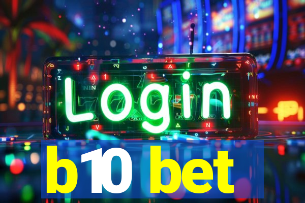 b10 bet