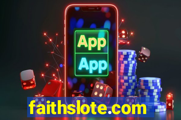 faithslote.com