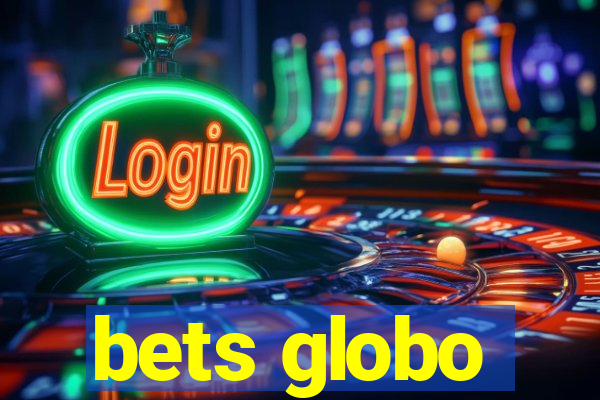 bets globo