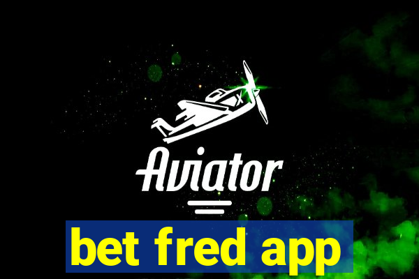 bet fred app