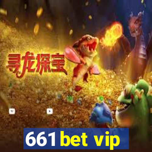 661 bet vip