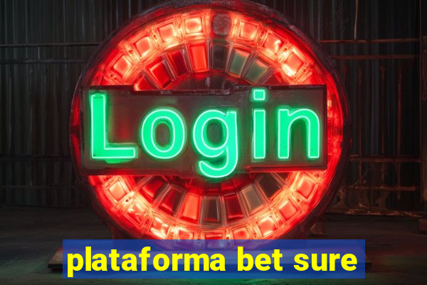 plataforma bet sure