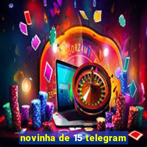 novinha de 15 telegram