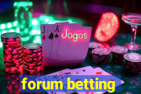 forum betting