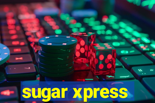 sugar xpress