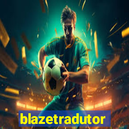 blazetradutor