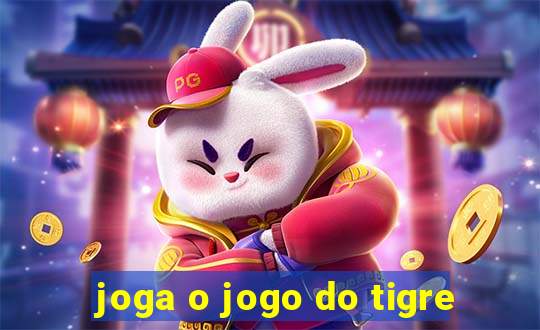 joga o jogo do tigre