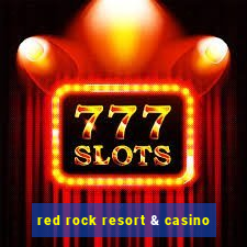 red rock resort & casino