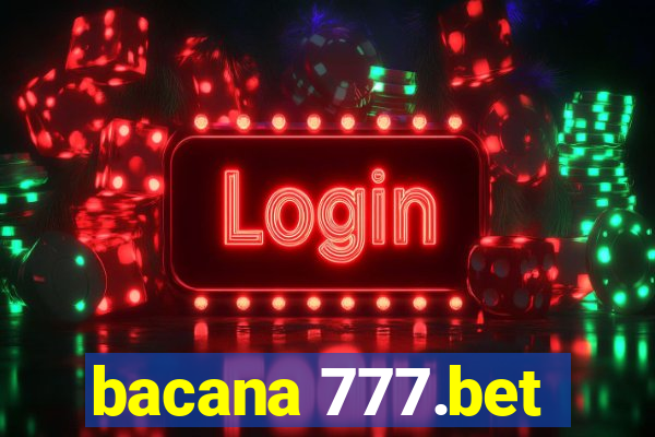 bacana 777.bet