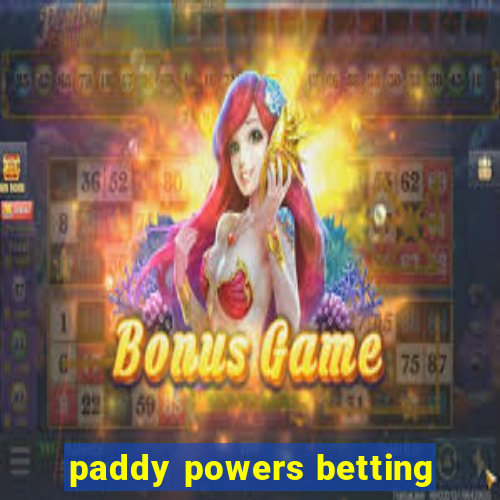 paddy powers betting