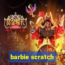 barbie scratch