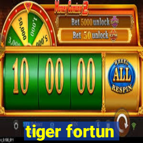 tiger fortun