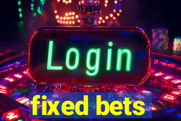 fixed bets