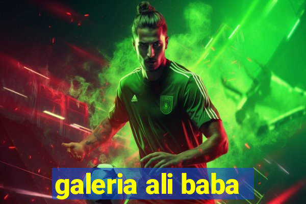 galeria ali baba